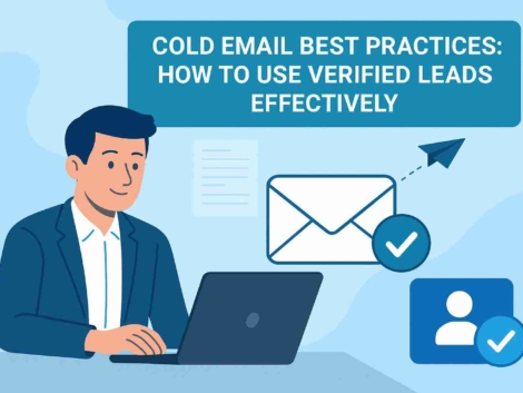 Cold Email Best Practices How to Use Verified Leads Effectively
