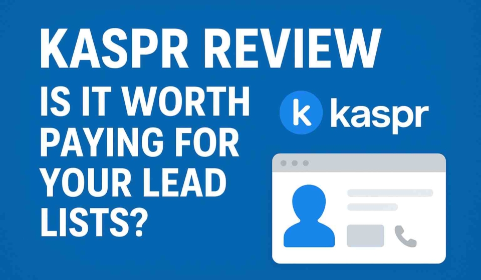 Kaspr Review Is It Worth Paying for Your Lead Lists Honest Review on Kaspr’s Lead Scraping Capabilities and Pricing