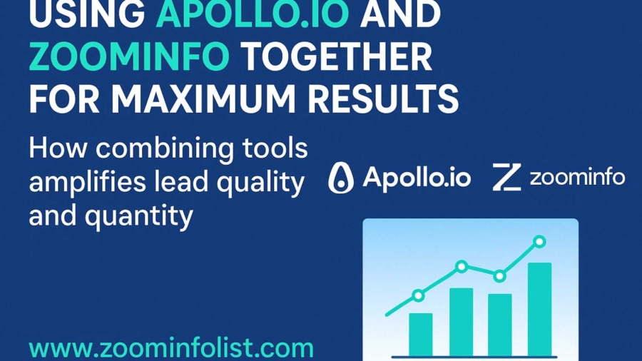 Using Apollo.io and ZoomInfo Together for Maximum Results